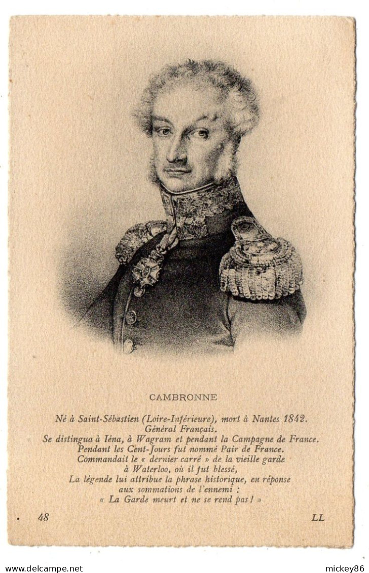 Histoire--Célébrités--Napoléon--Portrait De CAMBRONNE--St Sébastien/Loire-44-Nantes---Iéna-Wagram-Waterloo - History