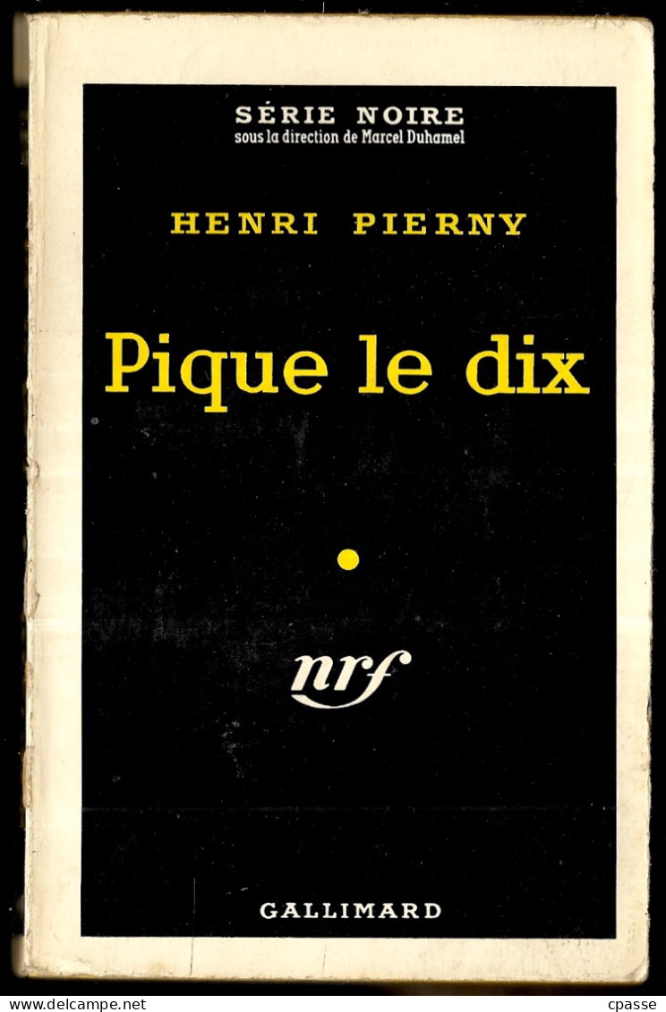 1959 Série Noire N° 538 - Roman Policier - HENRI PIERNY "Pique Le Dix" - Série Noire