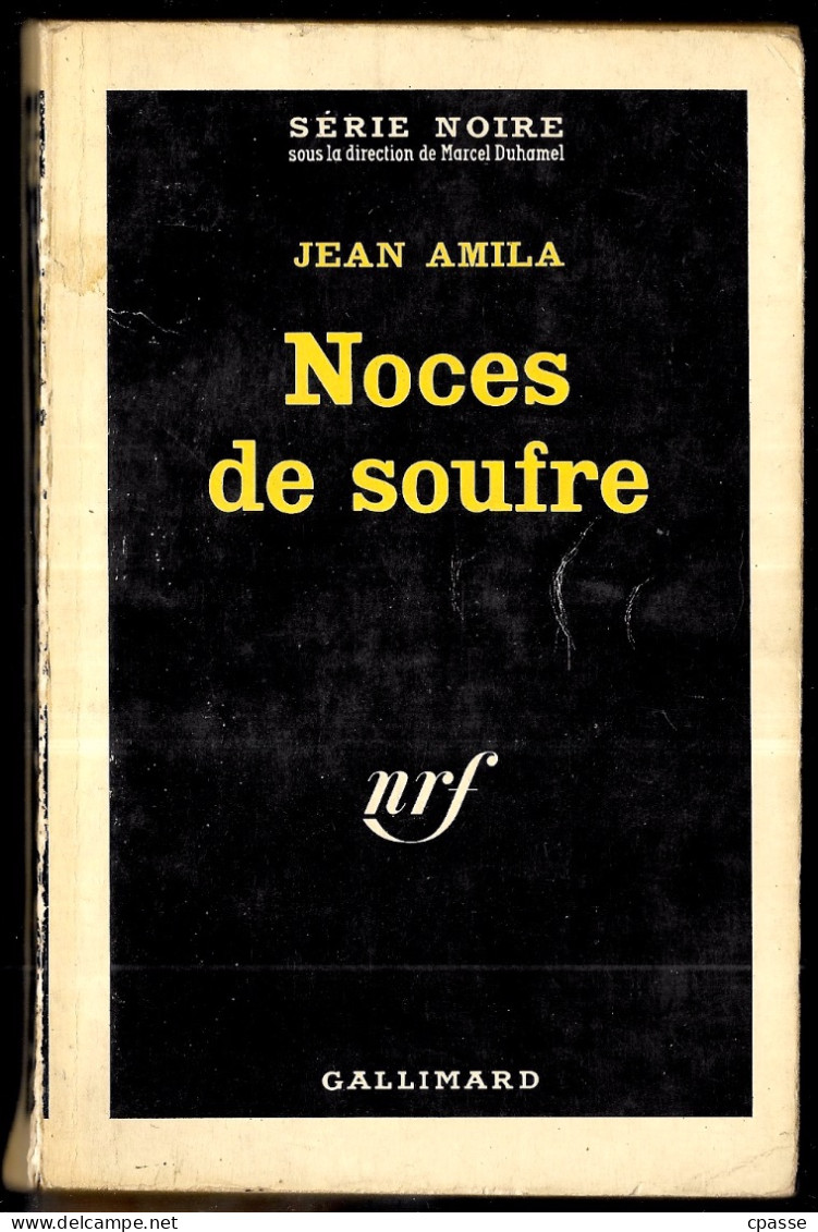 1964 Série Noire N° 878 - Roman Policier - JEAN AMILA  "Noces De Soufre" - Série Noire