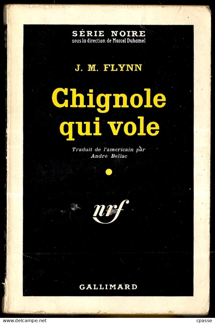 1961 Série Noire N° 618 - Roman Policier - J.M. FLYNN  "Chignole Qui Vole" - Série Noire