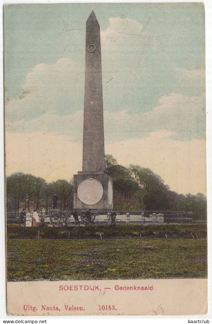 Soestdijk. - Gedenknaald - (Utrecht, Nederland/Holland) - 1907 - Uit.: Nauta, Velsen - Soestdijk