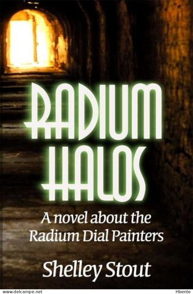 Radium Halos Novel Radium Dial Painters Front Cover Book Etats-Unis - (Photo) - Objetos