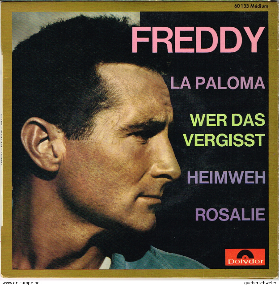 FREDDY - 45 Tours EP - LA PALOMA - WER DES VERGISST - HEIMWEH - ROSALIE - Autres - Musique Allemande