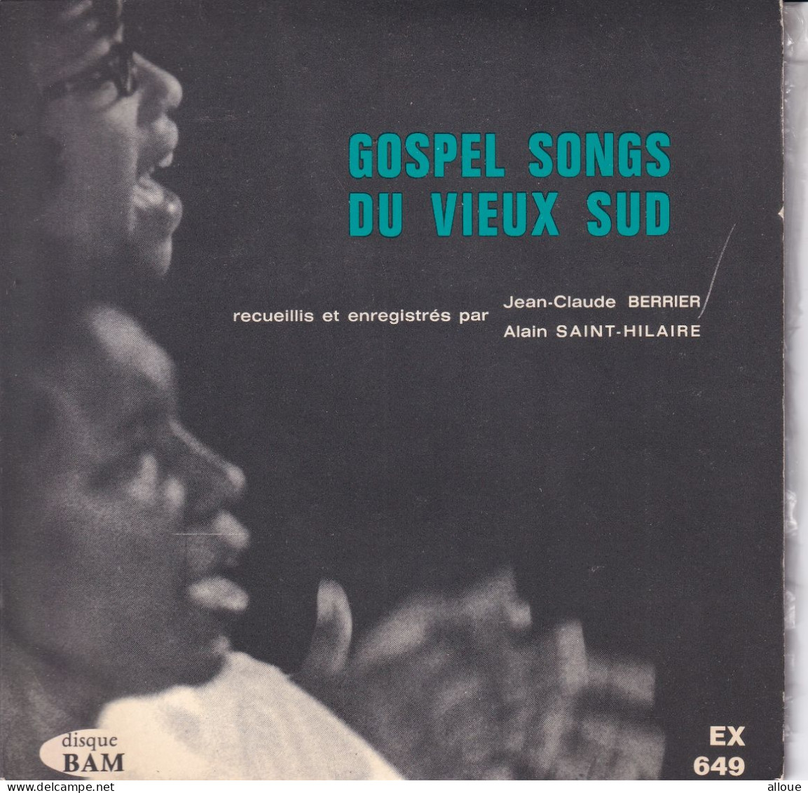 GOSPEL SONGS DU VIEUX SUD - FR EP - PREACHER, BROTHERS AND SISTERS OF THE CONGREGATION SINGING GOSPEL SONGS - Chants Gospels Et Religieux