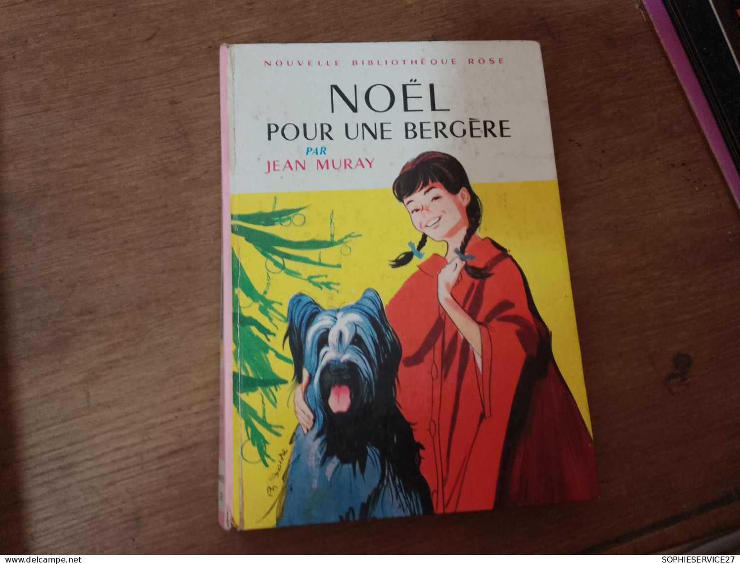 130 //  NOEL POUR UNE BERGERE PAR JEAN MURAY  1962 - Bibliotheque Rose