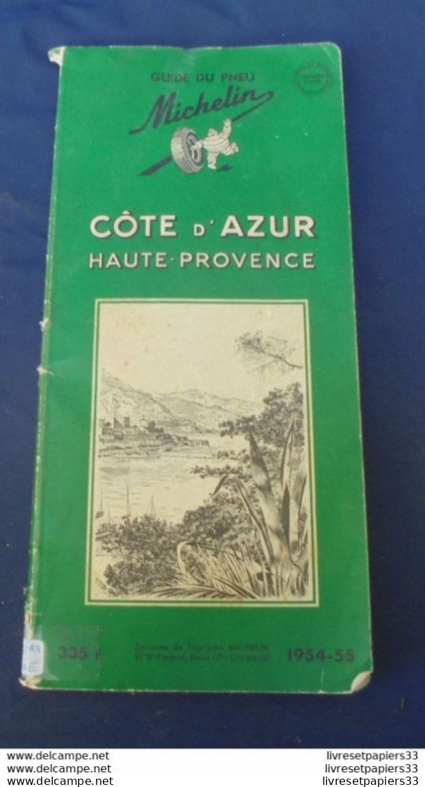 GUIDE MICHELIN COTE D'AZUR HAUTE-PROVENCE 1954-55 - Michelin-Führer