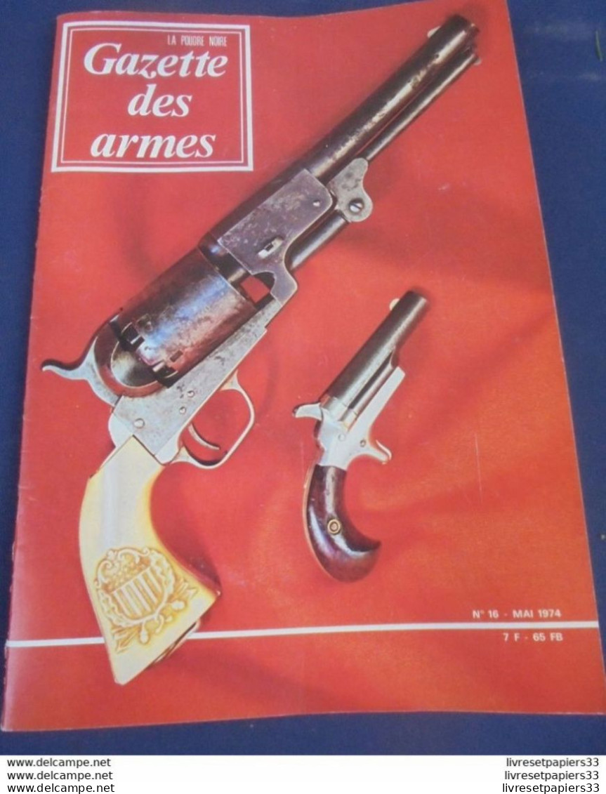 Gazette Des Armes. La Poudre Noire N°16 Mai 1974 - Armi