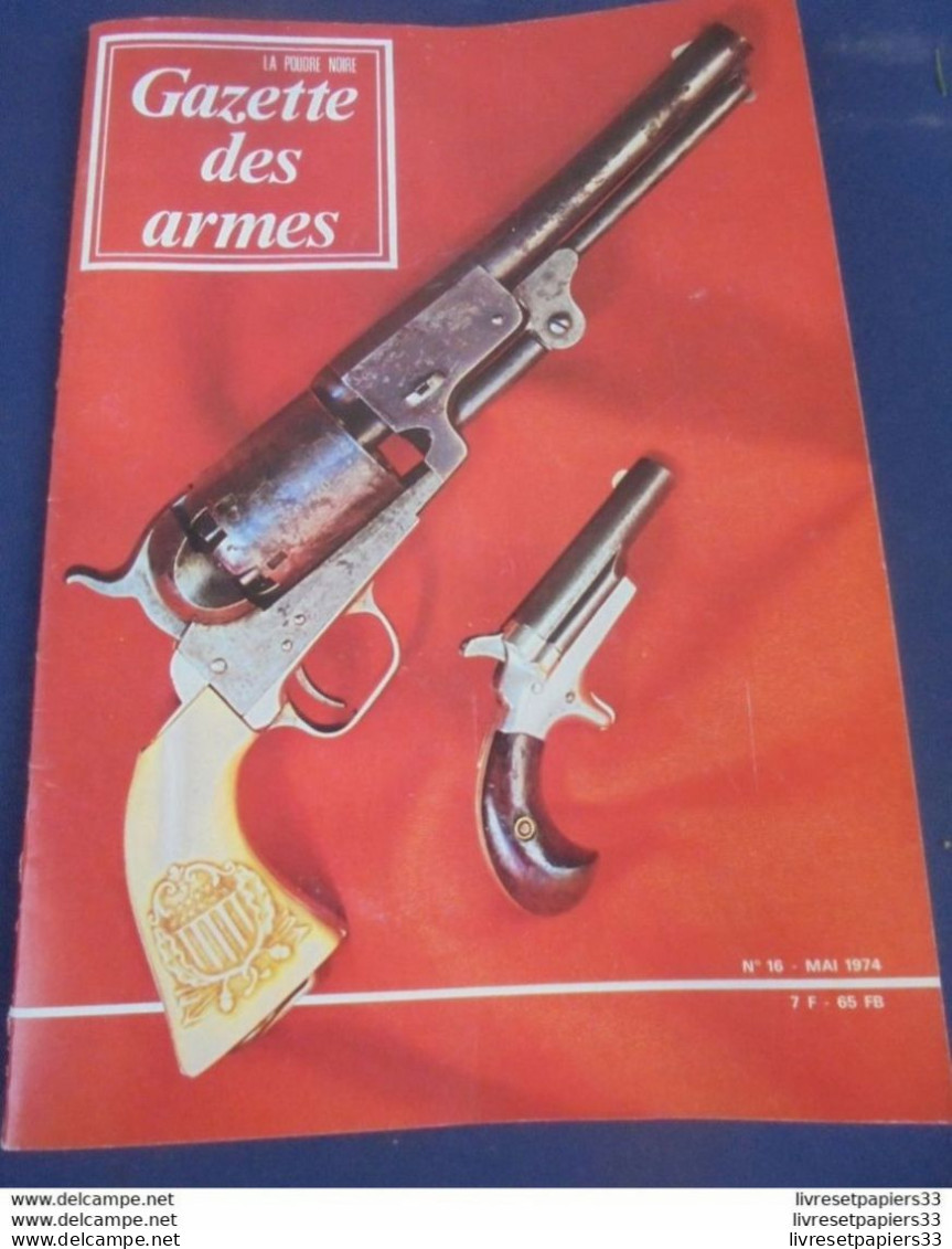 Gazette Des Armes. La Poudre Noire N°16 Mai 1974 - Armes