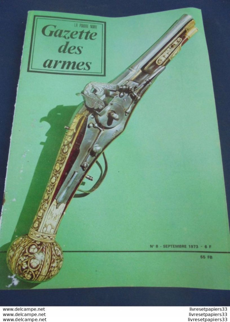 Gazette Des Armes. La Poudre Noire N°8 SEPTEMBRE 1973 - Armes