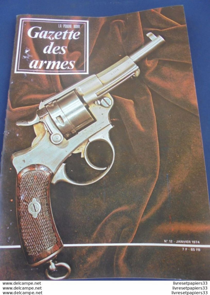 Gazette Des Armes. La Poudre Noire N°12 Janvier 1974 - Armes