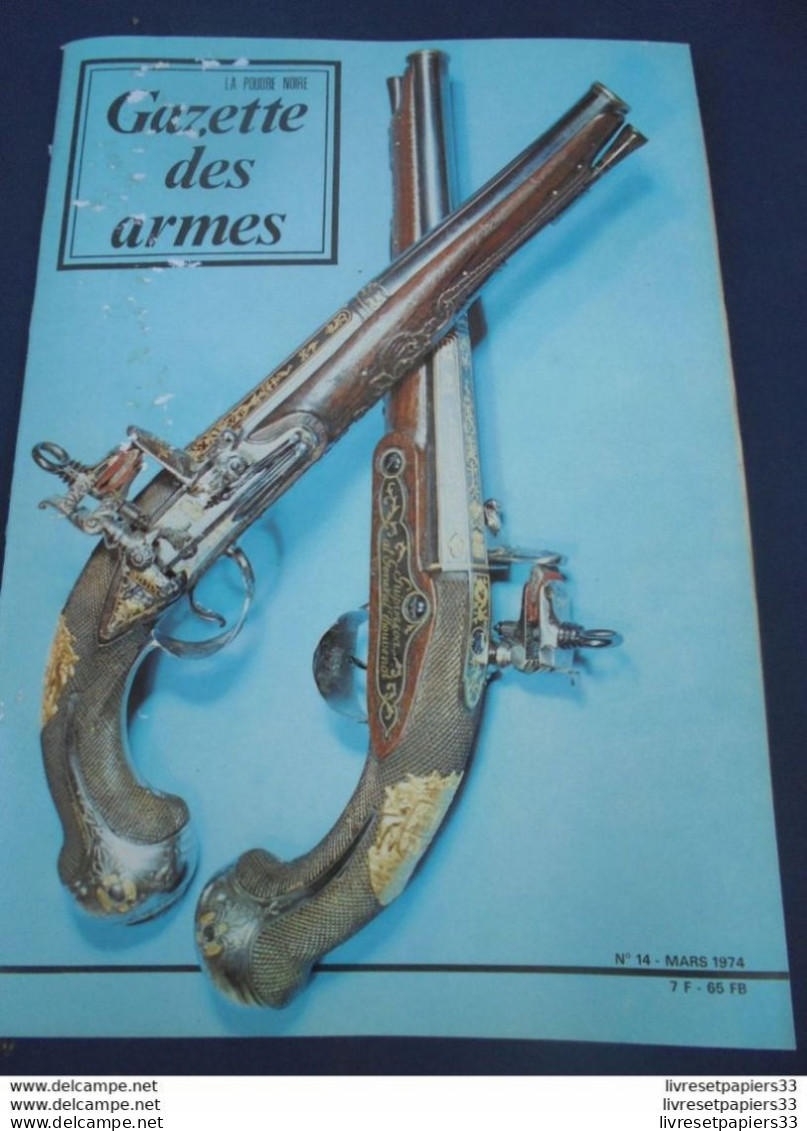 Gazette Des Armes. La Poudre Noire N° 14 MARS 1974 - Armi