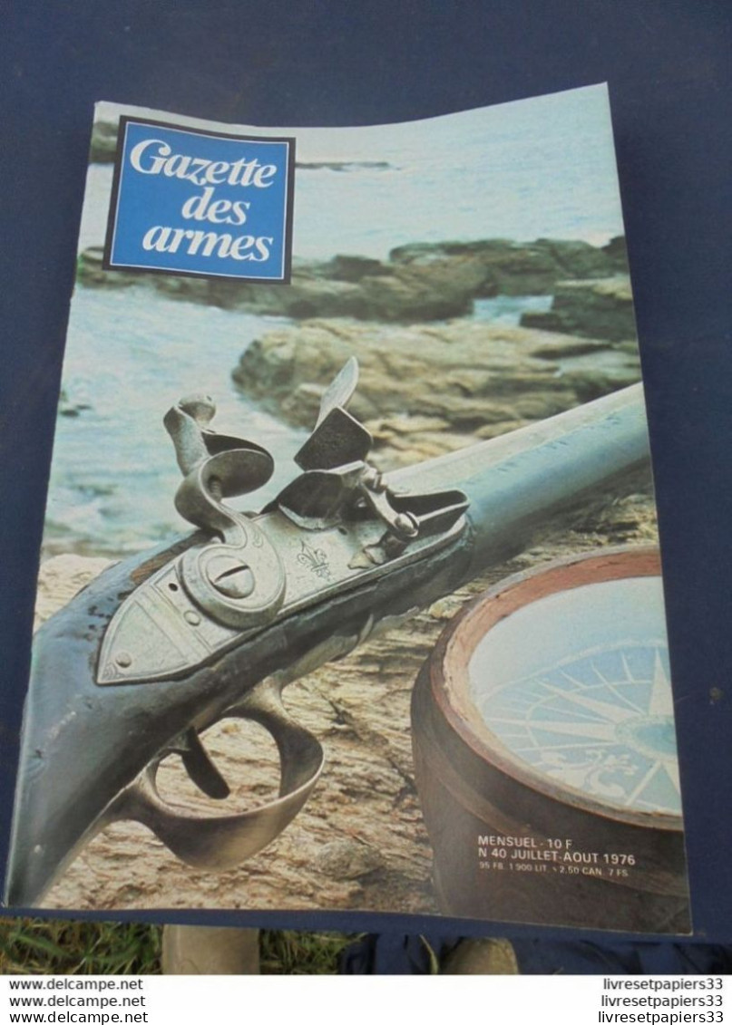 Gazette Des Armes. La Poudre Noire N°40 JUILLET AOUT 1976 - Waffen