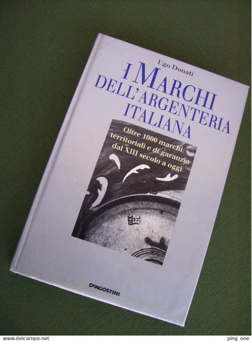 LOTTO 2 LIBRI I MARCHI DELL'ARGENTERIA ITALIANA DAL XIII SEC. / EUROPEE DAL XVI