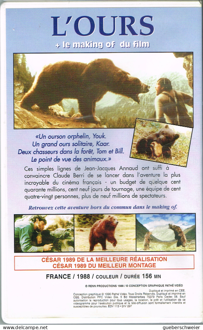 K7 VHS L'OURS De Jean-Jacques ANNAUD César 1989 De La Meilleure Réalisation Et Du Meilleur Montage - Acción, Aventura