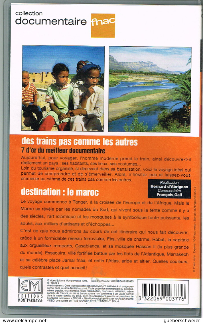 K7 VHS DES TRAINS PAS COMME LES AUTRES - LE MAROC - Documentaire FNAC - Documentaires