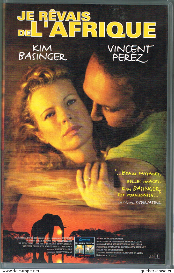 K7 VHS - JE REVAIS DE L'AFRIQUE Avec Kim Basinger Et Vincent Perez - Action, Adventure