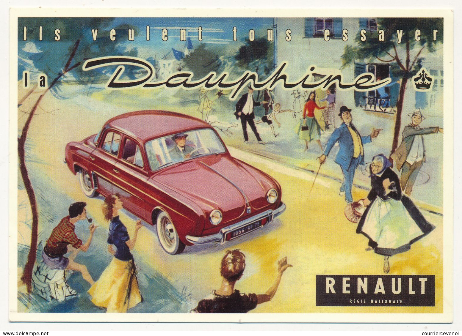 CPM - Ils Veulent Tous Essayer La DAUPHINE - RENAULT - Repro Catalogue D'époque 1958 - Turismo