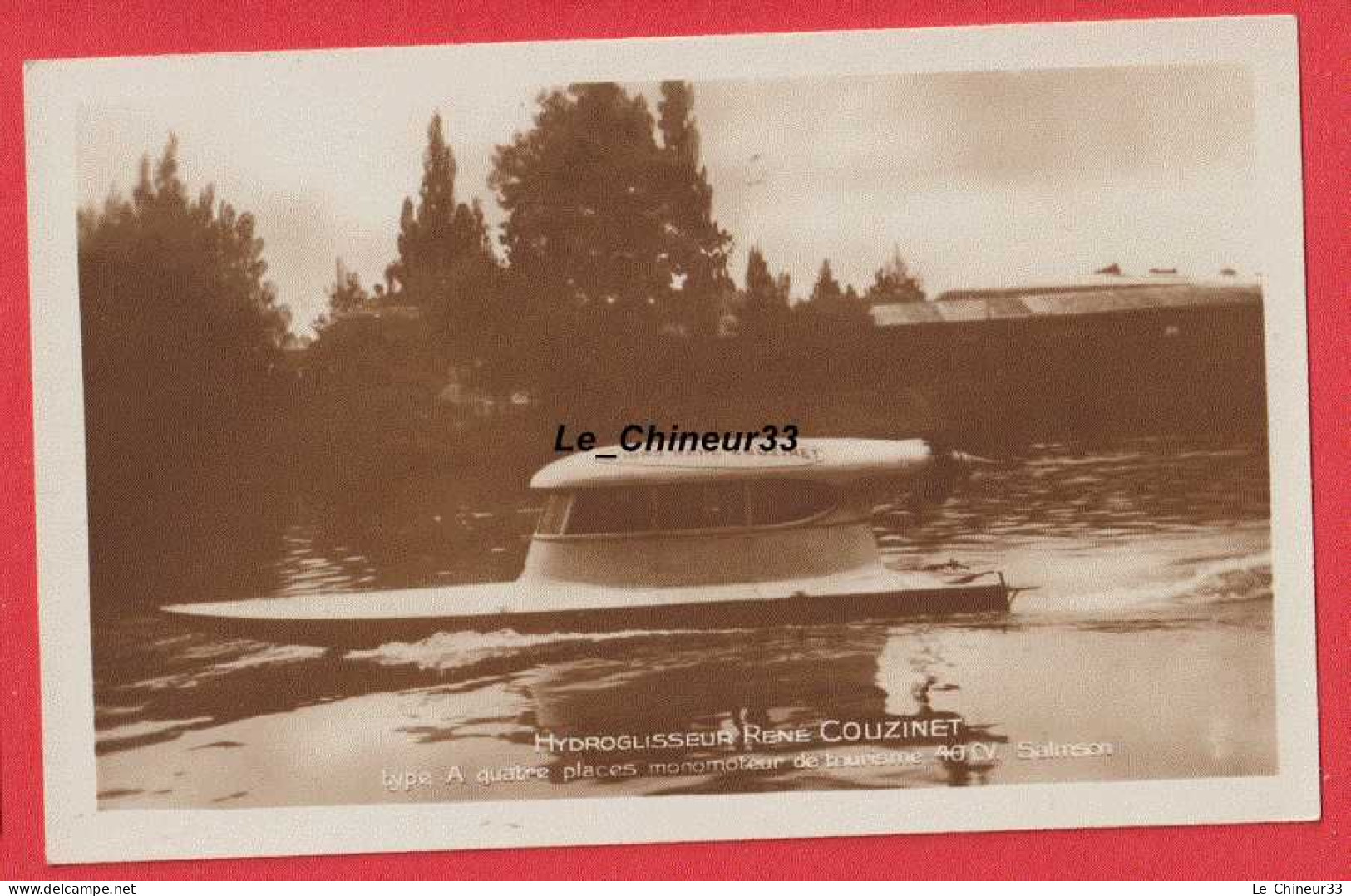 HYDROGLISSEUR Réné Couzinet--Type A Quatre Places Monomoteur De Tourisme 40 Ch Salson - Hovercrafts