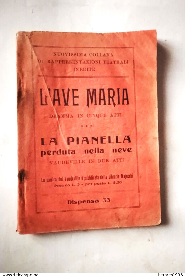 LIBRETTO   L ' AVE  MARIA   DRAMMA  IN  5  ATTI - Arts, Antiquity