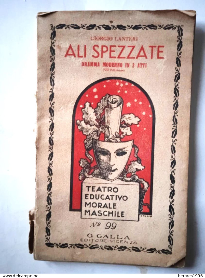 LIBRETTO     ALI  SPEZZATE    DRAMMA  IN  3  ATTI - Arte, Antiquariato