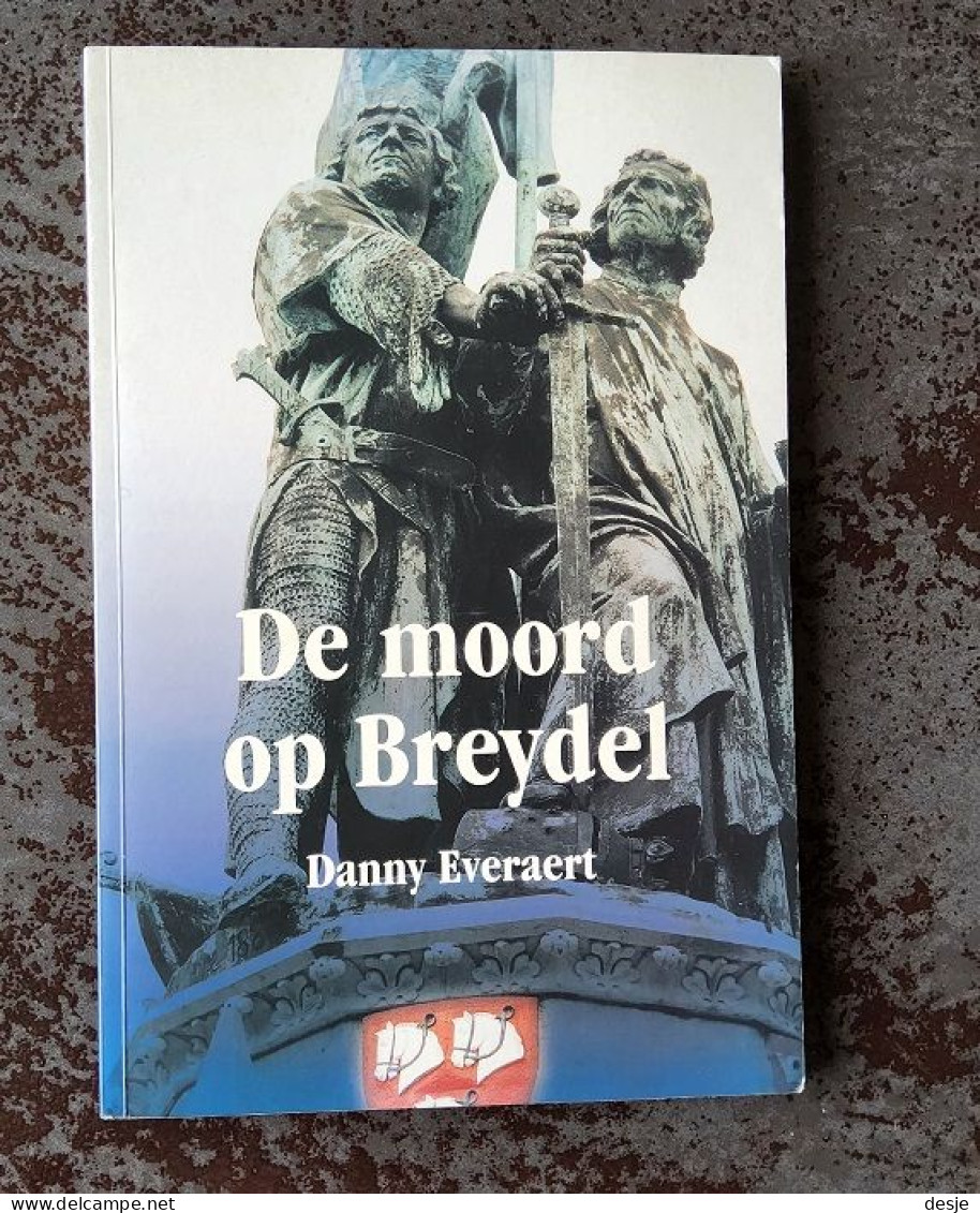 De Moord Op Breydel Door Danny Everaert, 2003, Brugge, 128 Pp. - Ferronnerie