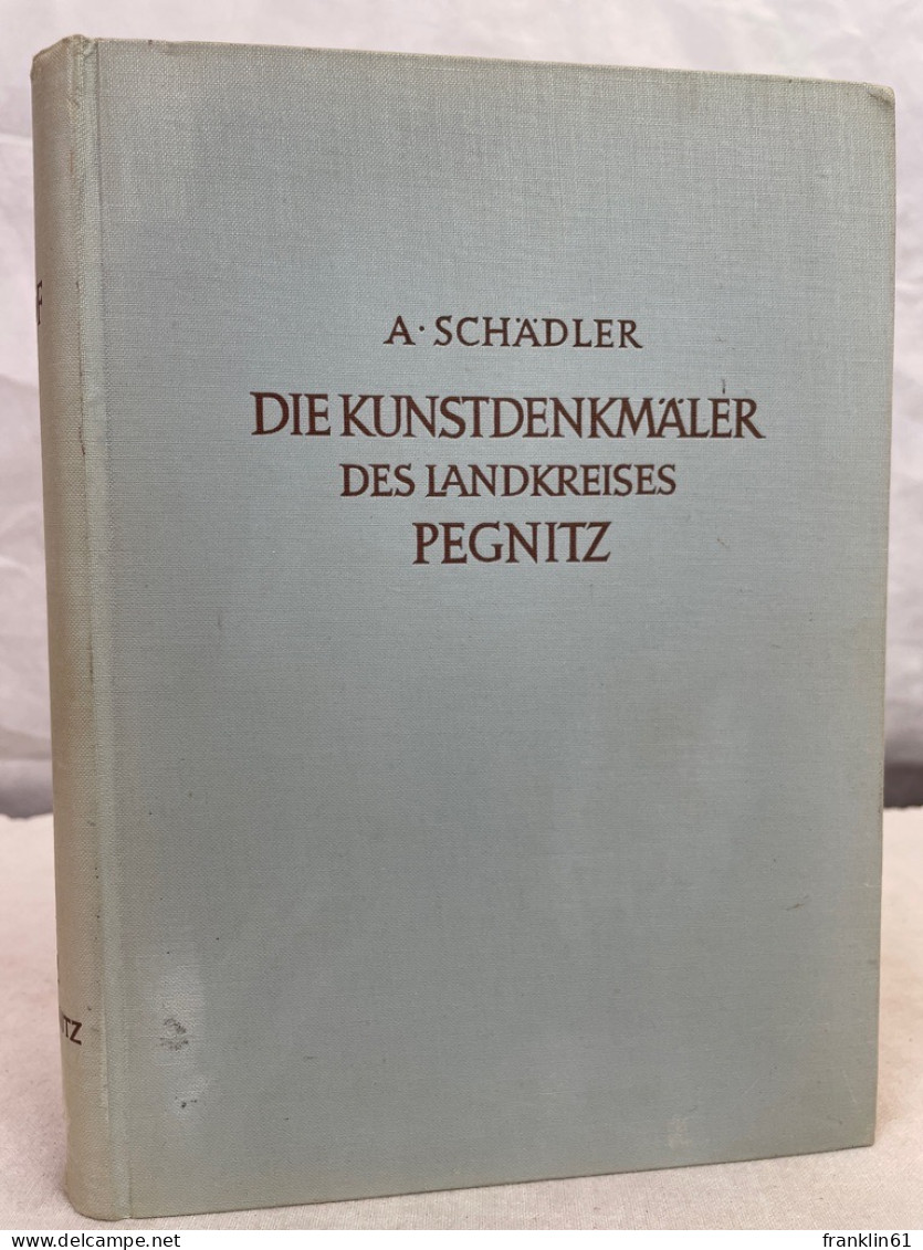 Die Kunstdenkmäler Von Oberfranken; Band 2., Landkreis Pegnitz. - Arquitectura