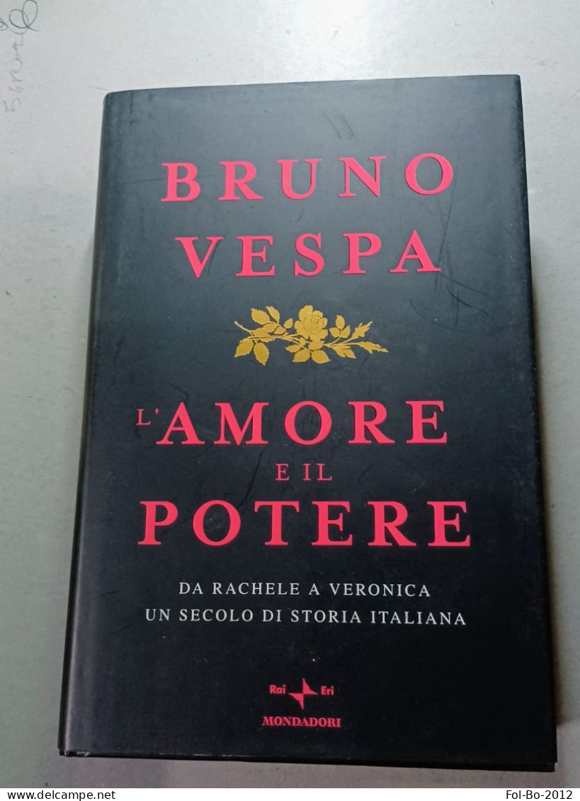 Bruno Vespa L'amore è Il Potere Mondadori 2007 - Grote Schrijvers