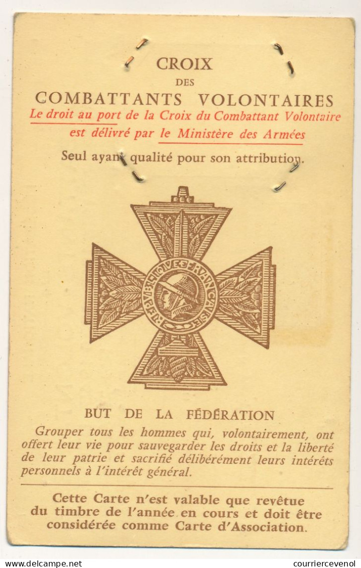 Carte De Membre - Fédération Nle Des Combattants Volontaires Des Guerres 1914../ .. 1945, TOE Et Forces De La Résistance - Cartes De Membre