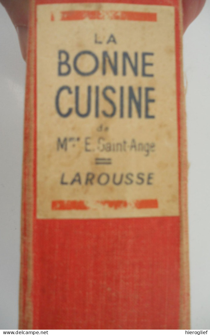 La Bonne Cuisine de Mme E. SAINT-ANGE 800 recettes et 500 menus Paris Larousse 22e édition