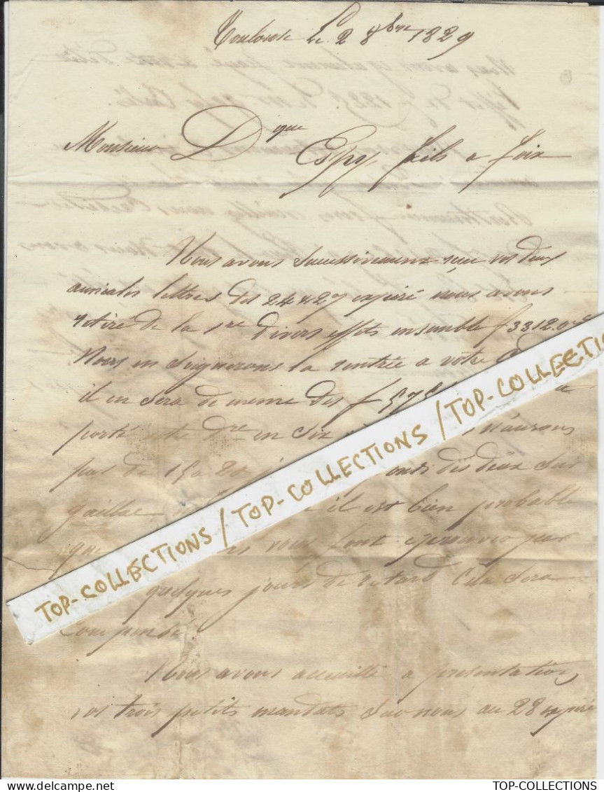 1829 De TOULOUSE  LETTRE SIGNEE Pour Dominique  Espy Fils MAITRE DE FORGES Foix Ariège NEGOCE FINANCE V.SCANS - 1801-1848: Precursori XIX