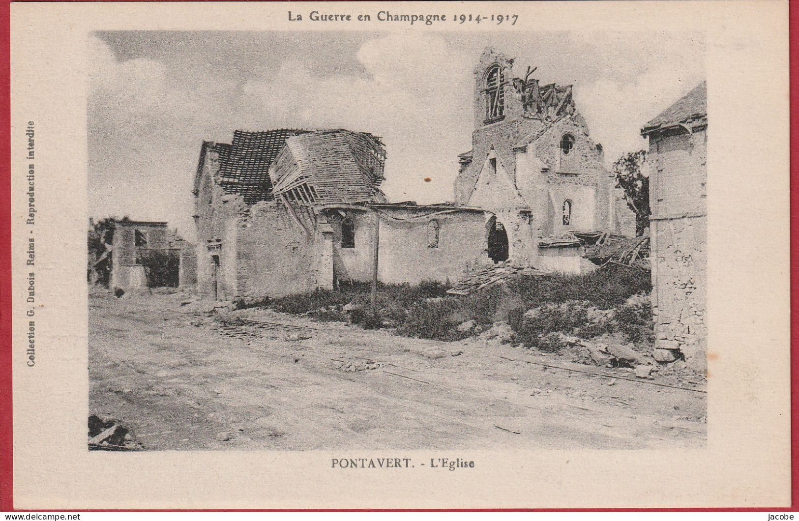 Lot 3 Cartes "  Aisne " Pontavert . 1 - Pontavert  - Entrée Du Village  .2 ) La Grande- Rue .3 ) L'église 1914/1917 - Craonne