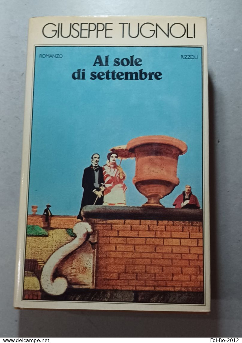 Giuseppe Tugnoli Rizzoli 1979 Al Sole Di Settembre - Grandes Autores