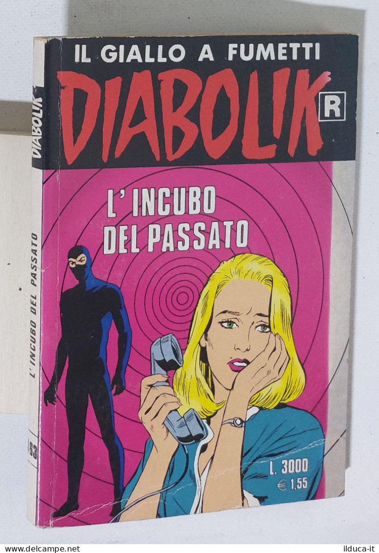 46694 DIABOLIK R Ristampa Nr 363 - L'incubo Del Passato - Diabolik