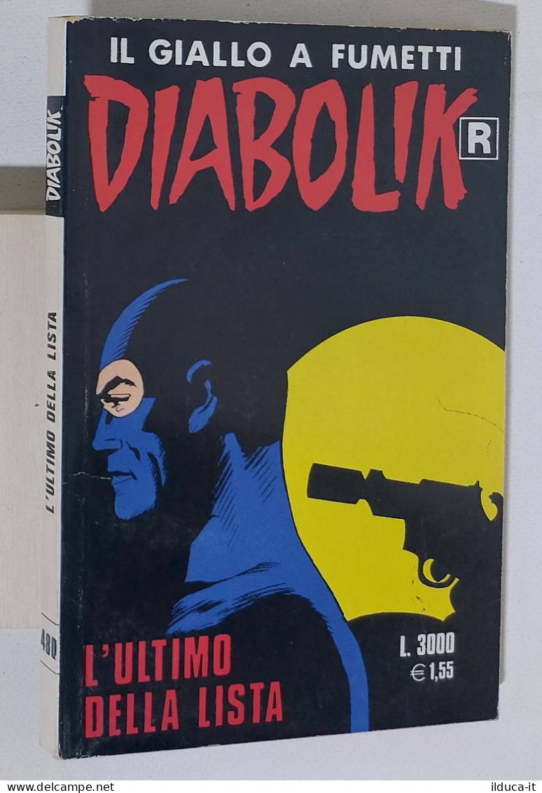 46696 DIABOLIK R Ristampa Nr 480 - L'ultimo Della Lista - Diabolik