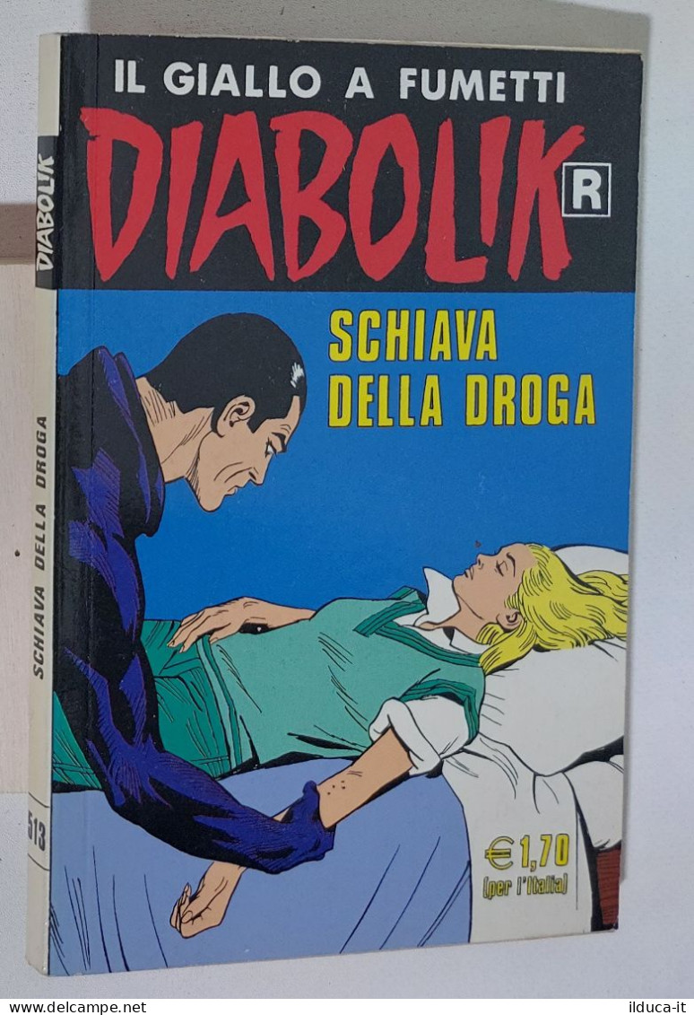 I113473 DIABOLIK R Ristampa Nr 513 - Schiava Della Droga - Diabolik