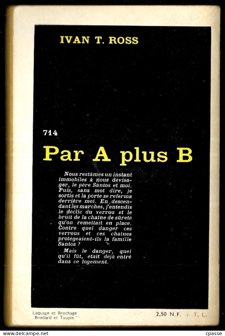 1962 Série Noire N° 714 - Roman Policier - IVAN T. ROSS "Par A Plus B." - Série Noire