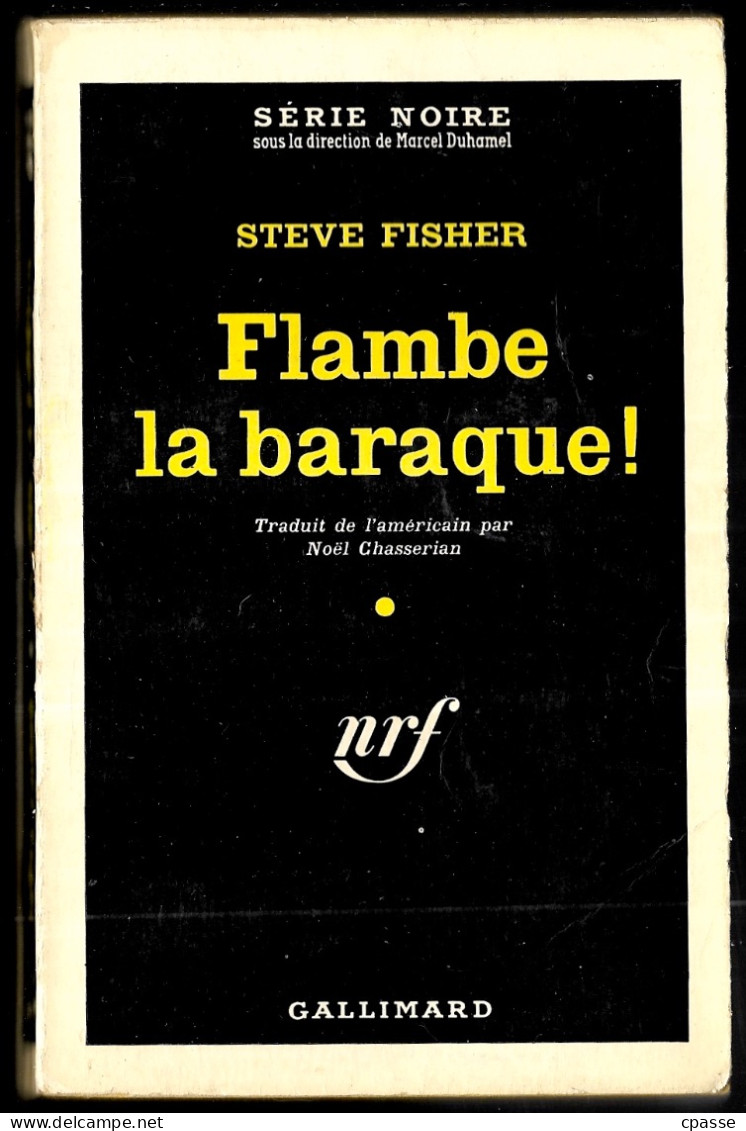 1960 Série Noire N° 545 - Roman Policier - STEVE FISHER "Flambe La Baraque" - Série Noire