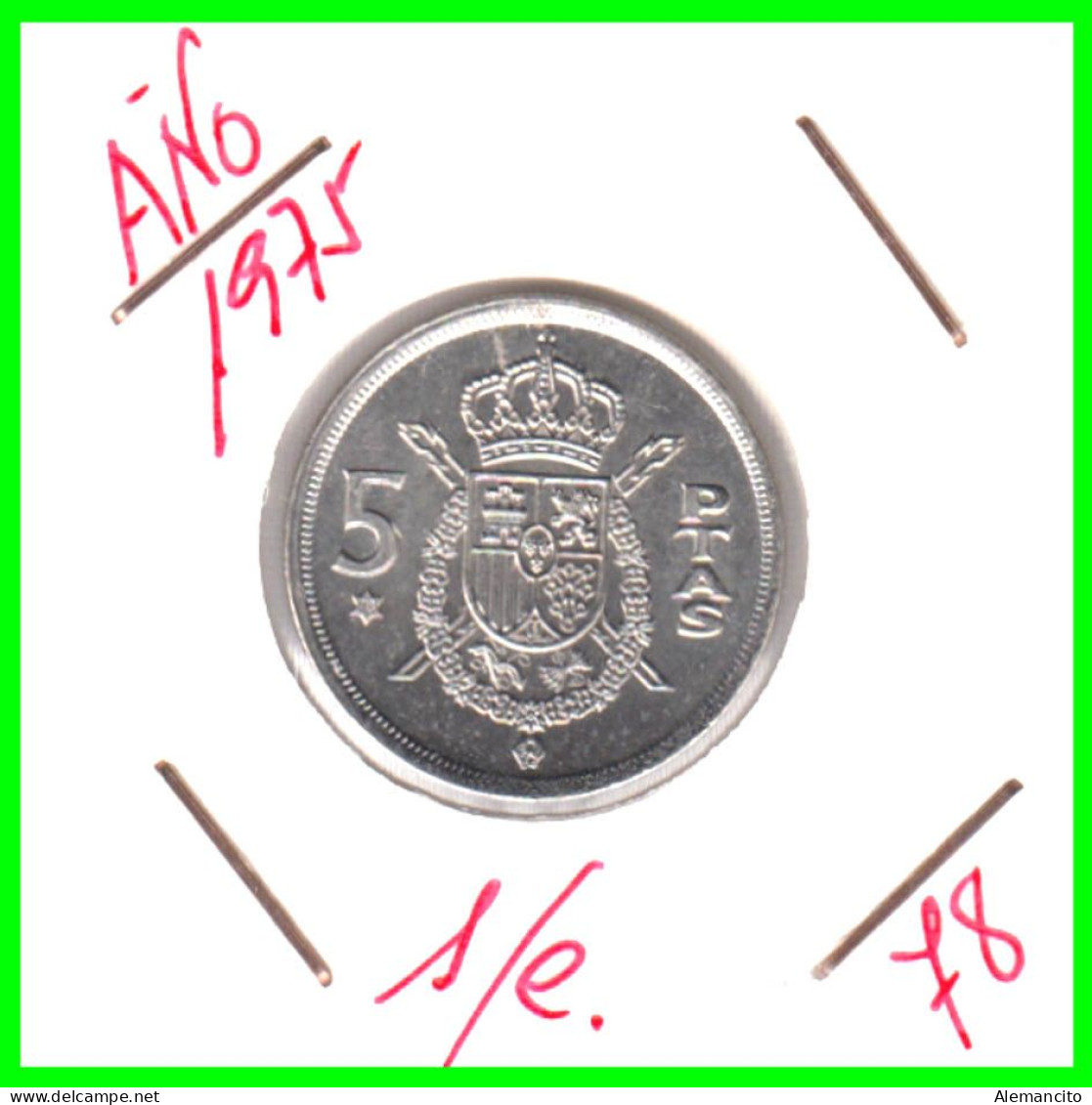 ESPAÑA  ( EUROPA ) -  MONEDA DE 5.00 Ptas. DE JUAN CARLOS I REY. DEL AÑO 1975 *78* NUEVA - S/C. - 5 Pesetas