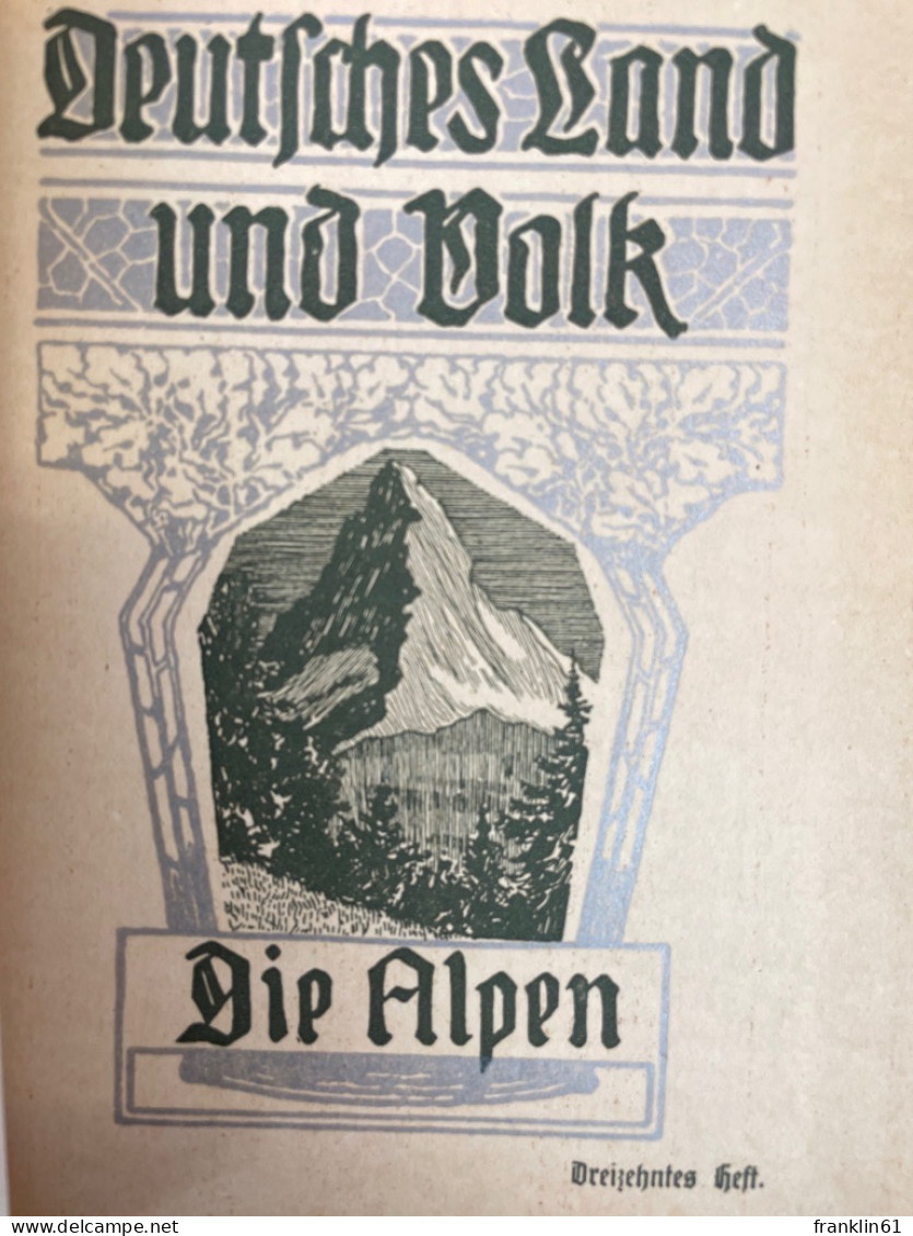 Deutsches Land Und Volk. Heft 13 Und 14. Alpen. - Sport