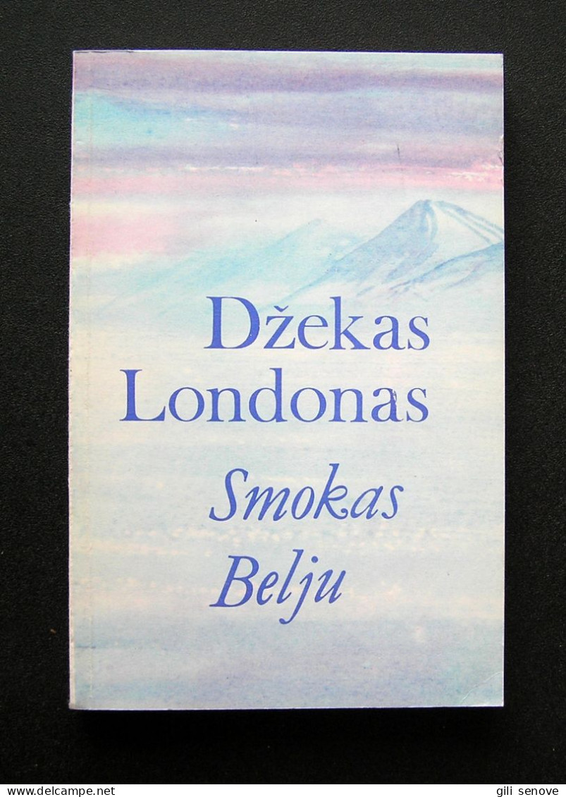 Lithuanian Book / Smokas Belju Jack London 1985 - Romans