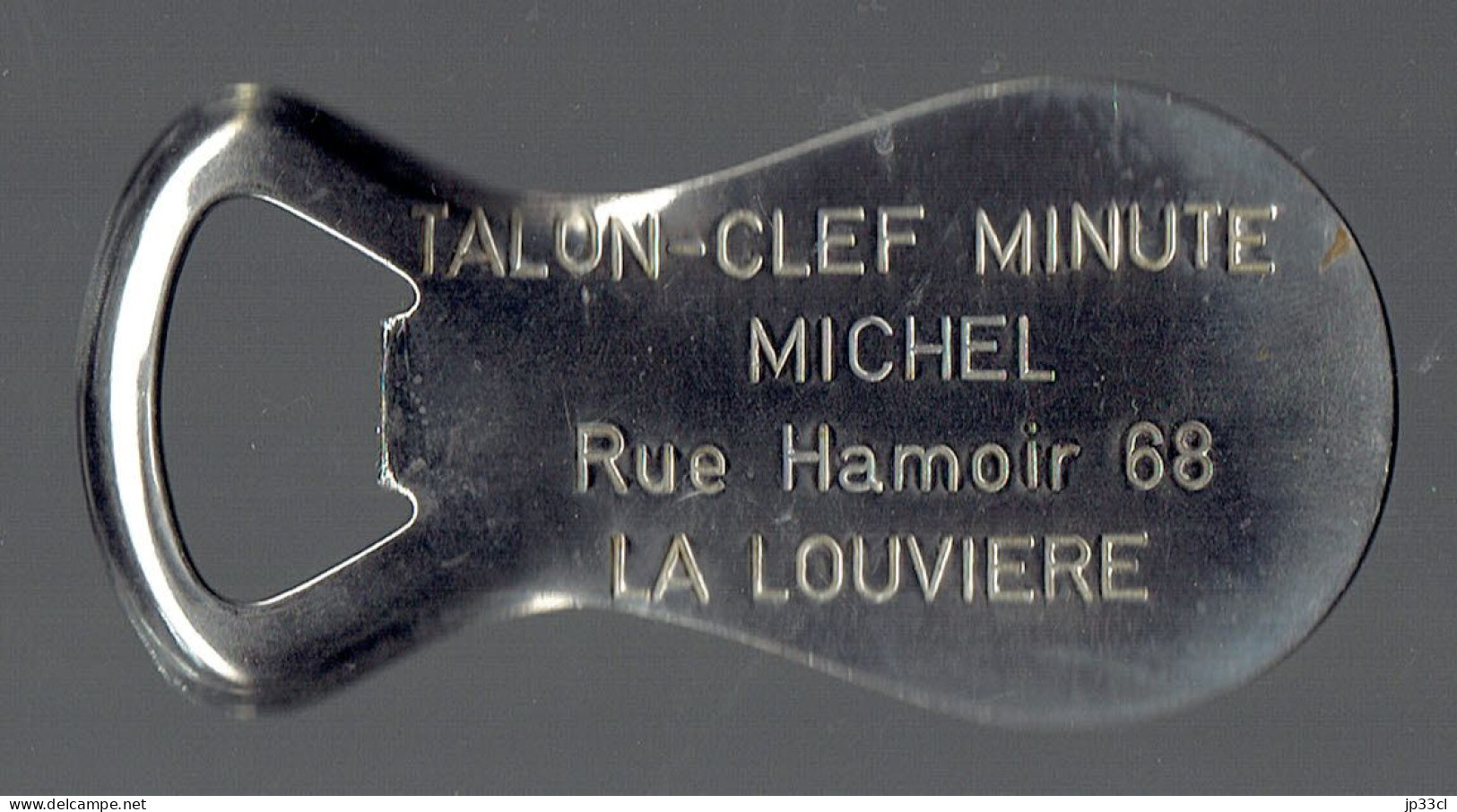 Décapsuleur Siglé "Talon-clef Minute Michel, Rue Hamoir, 68, La Louvière" - Tire-Bouchons/Décapsuleurs