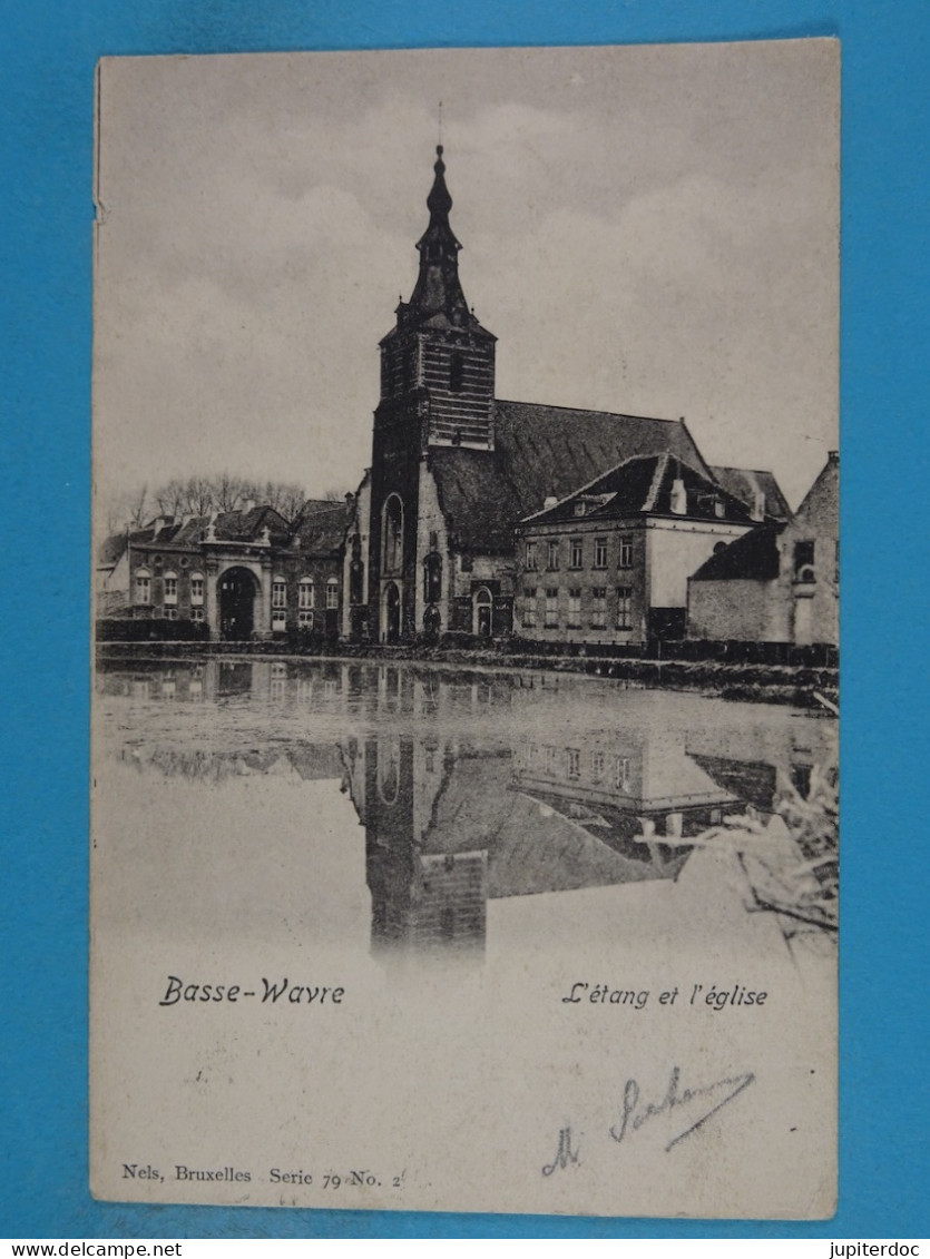 Basse-Wavre L'étang Et L'église - Waver