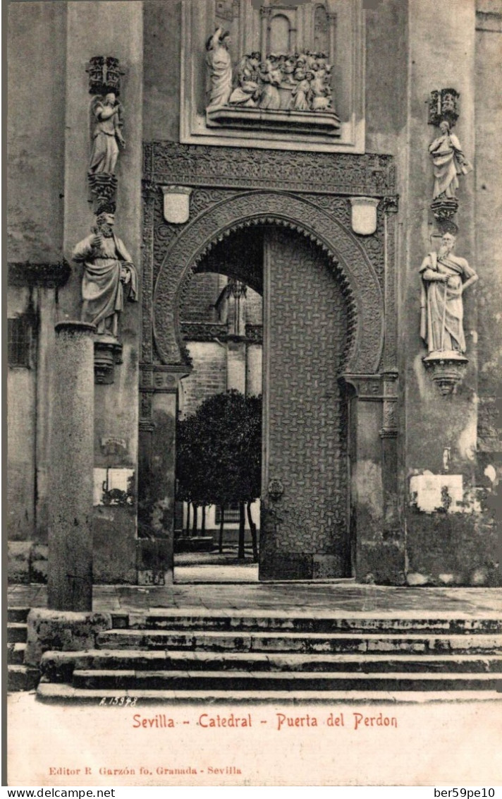 ESPAGNE SEVILLA CATEDRAL PUERTA DEL PERDON - Sevilla