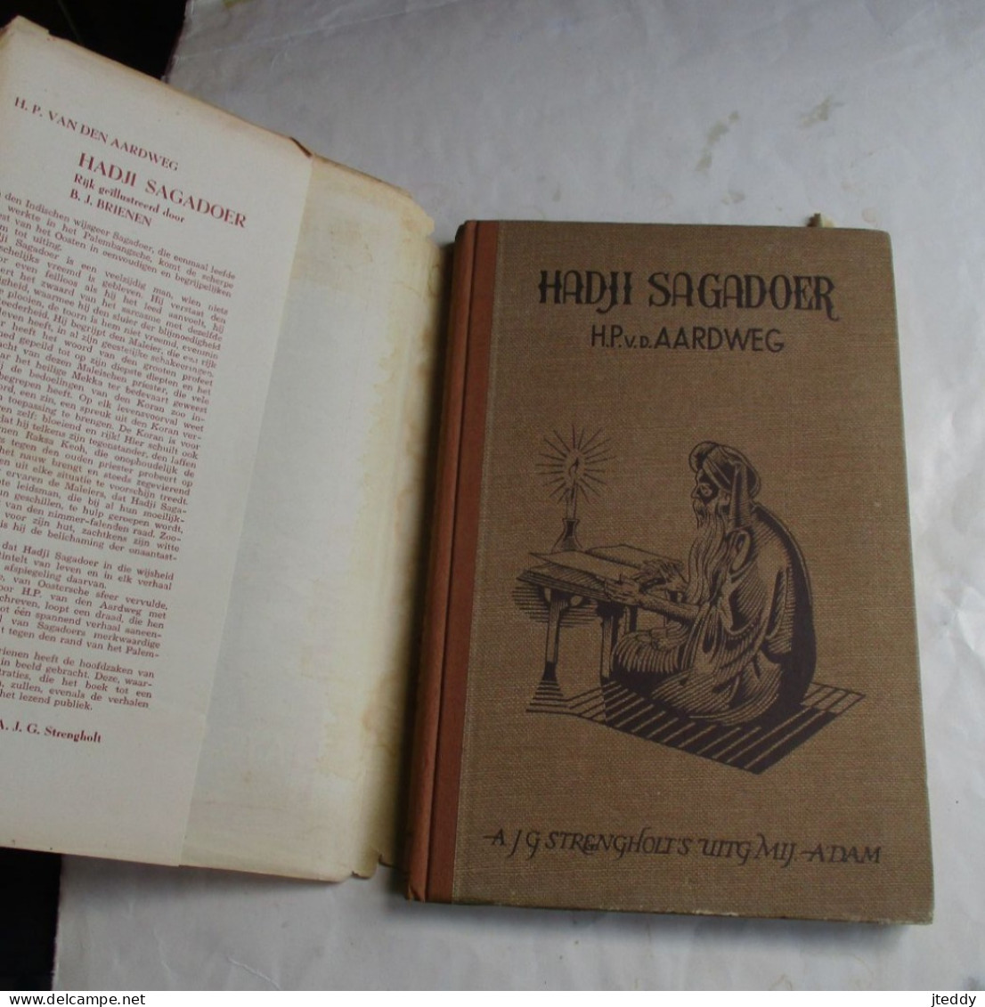 Oud Boek HADIJ   SAGADOER    De Wijze  Aventuren Van Een   Maleischen Profeet  Door  H . P .  VAN DEN AARDWEG - Antiguos