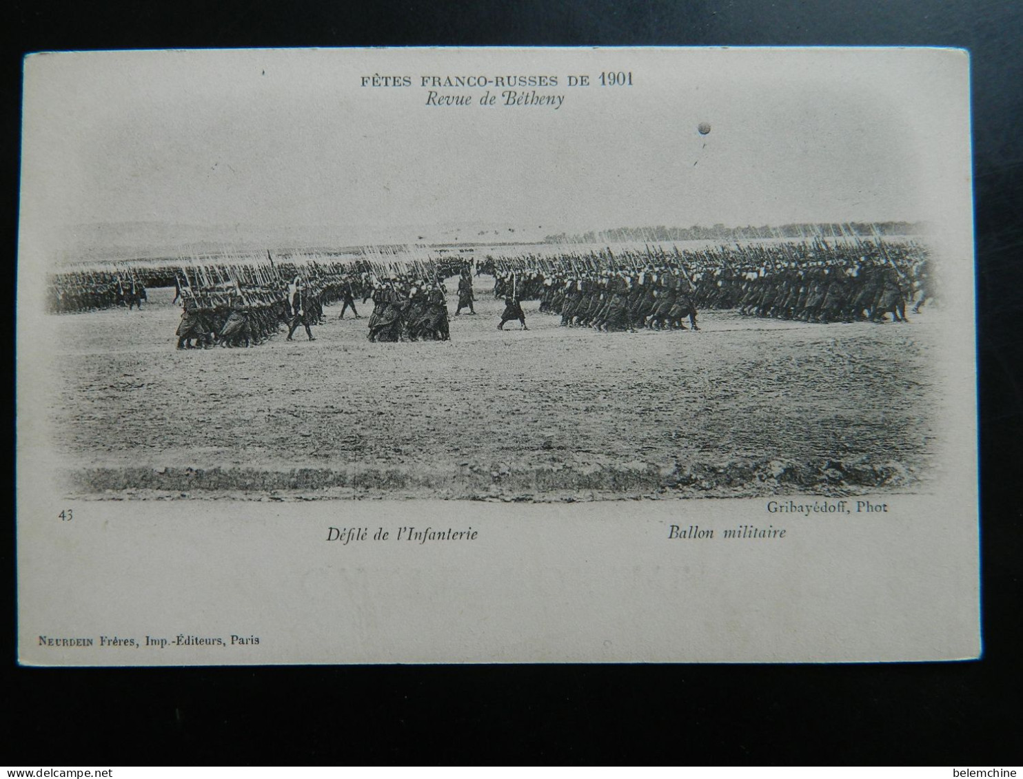 FETES FRANCO RUSSES DE 1901   REVUE DE BETHENY  DEFILE DE L'INFANTERIE    BALLON MILITAIRE - Bétheny