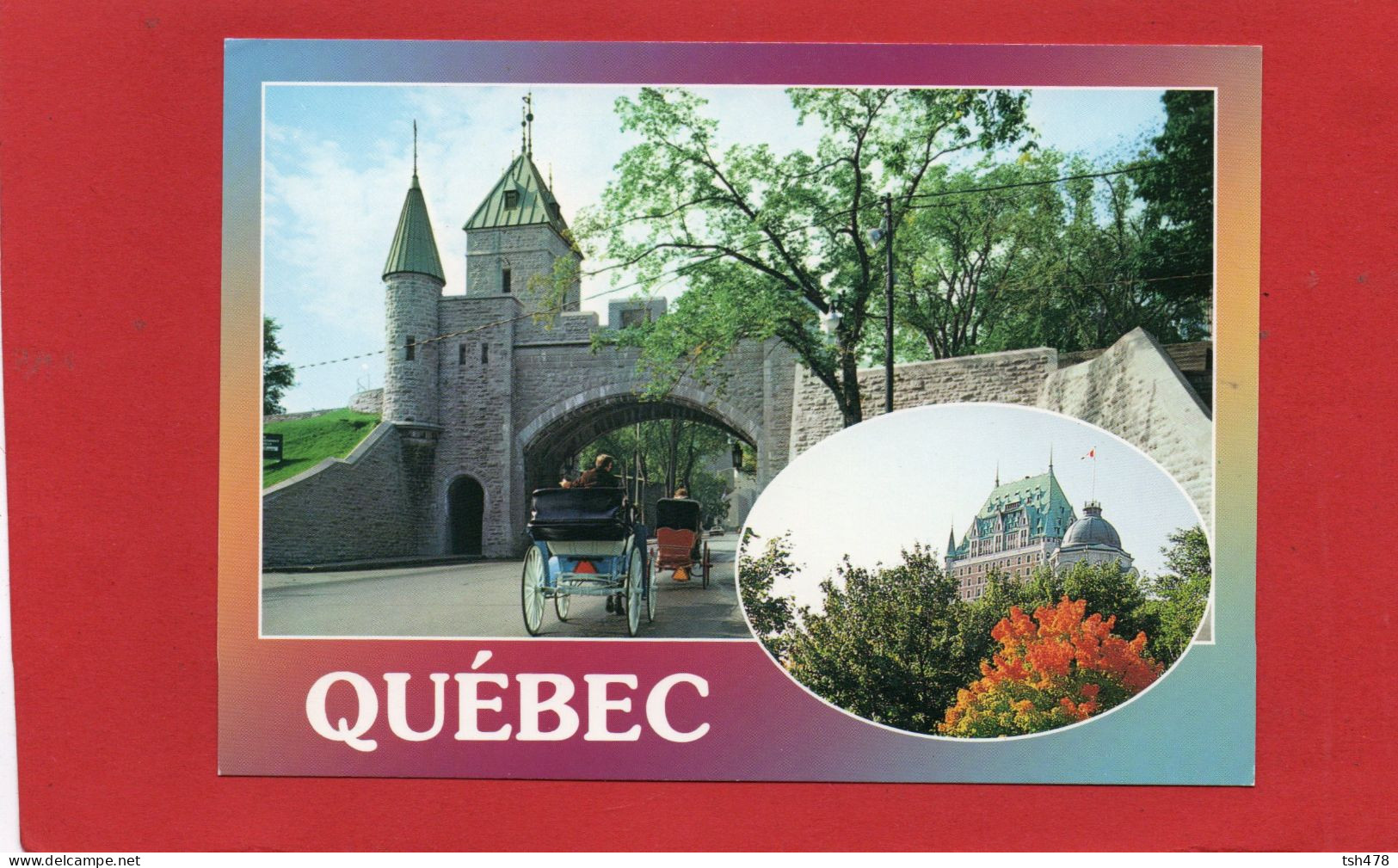 CANADA----QUEBEC---La Porte Saint-Louis--voir 2 Scans - Québec – Les Portes