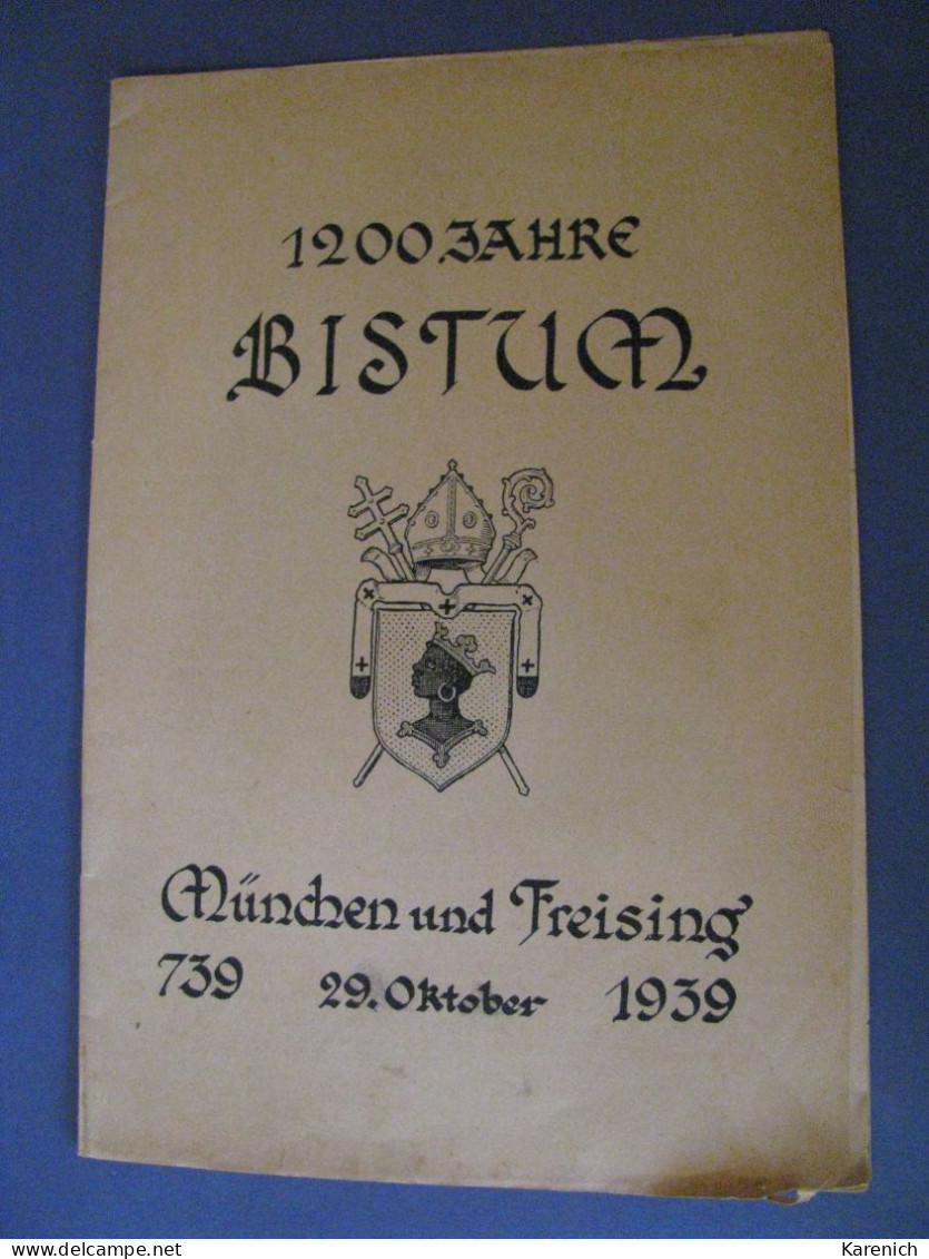 1200 JAHRE BISTUM MÜNCHEN UND FREISING. 1939. PUBLICACION RELIGIOSA DE DIÓCESIS DE MUNICH. - Christentum