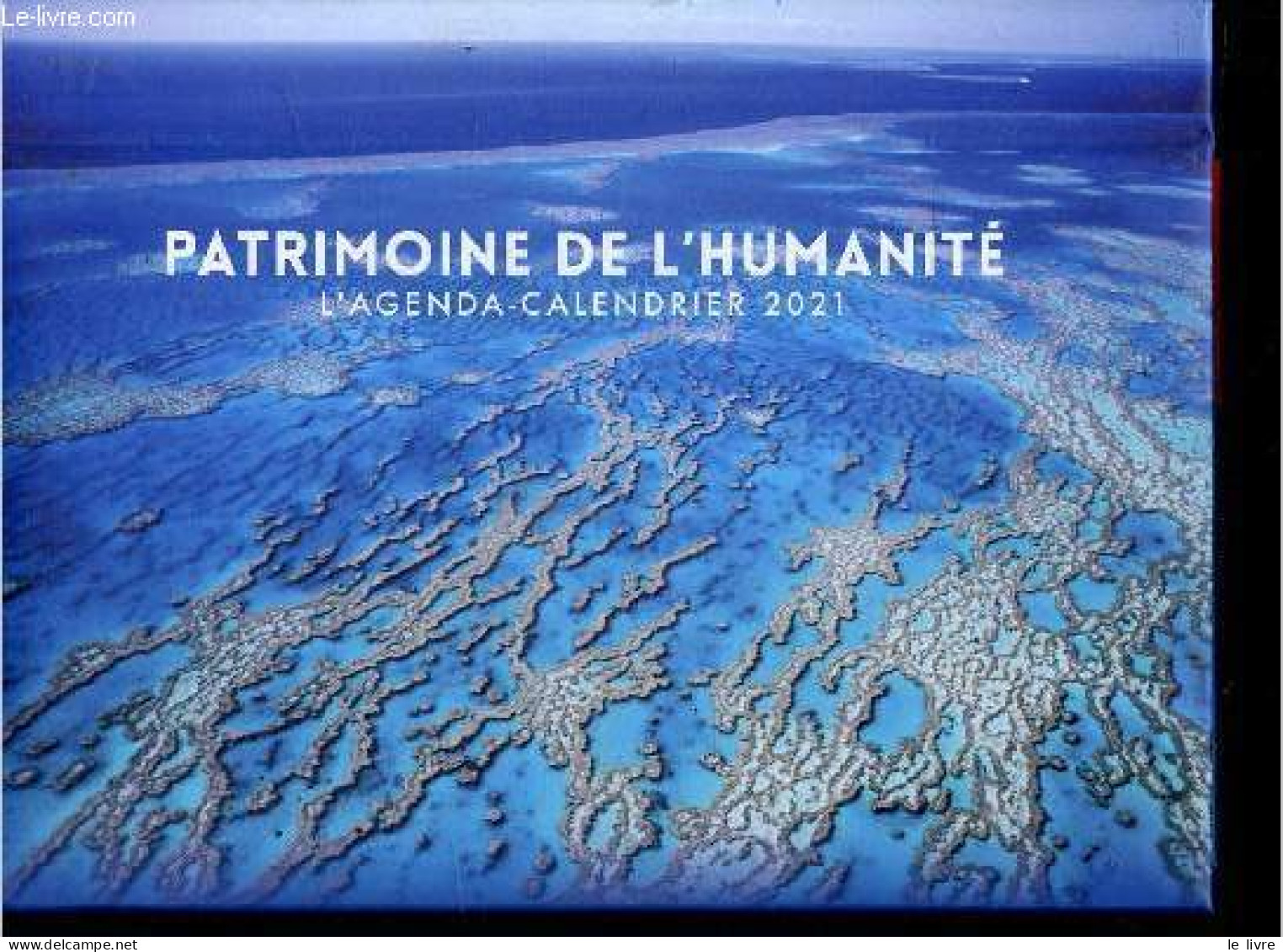 Patrimoine De L'humanité - L'Agenda Calendrier 2021 - Léa Mariani - 2020 - Agendas & Calendarios