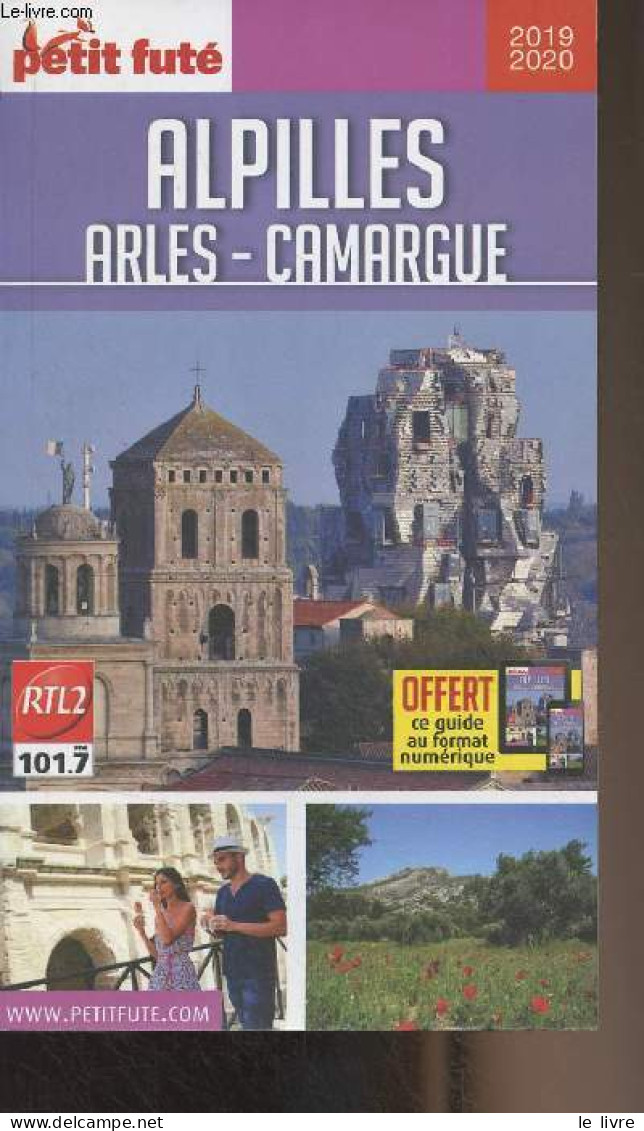 Petit Futé : Alpilles, Arles, Camargue - 2019-2020 - Collectif - 2019 - Provence - Alpes-du-Sud
