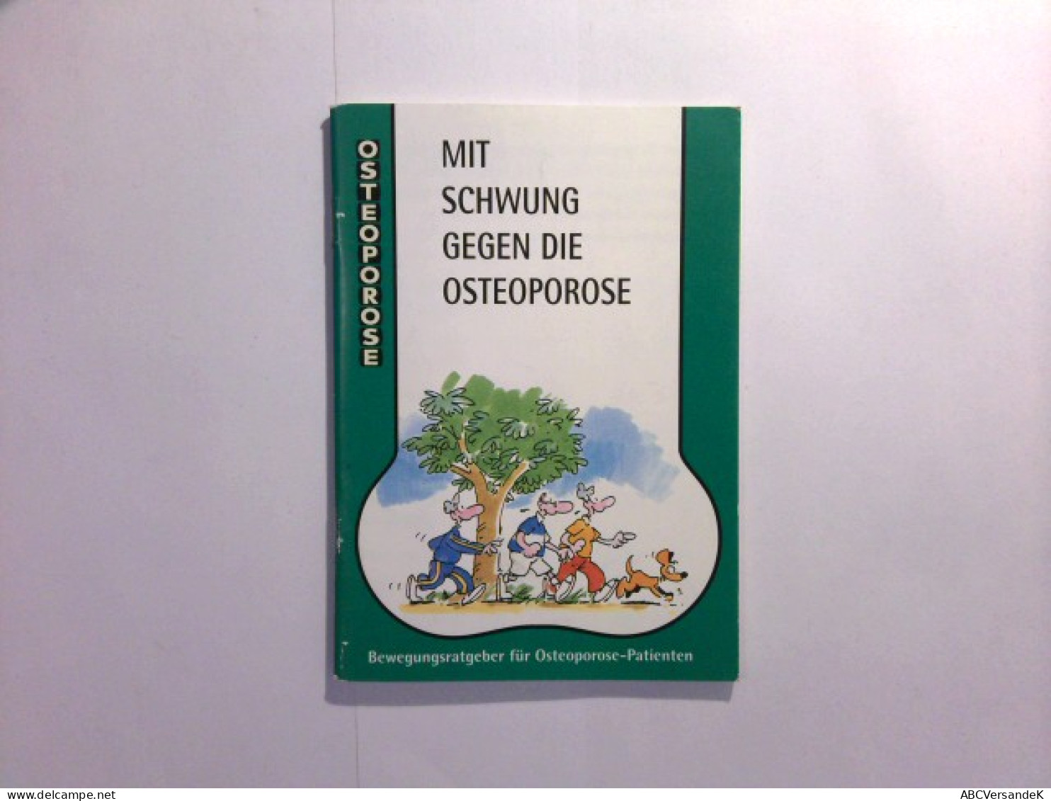 Mit Schwung Gegen Die Osteoporose : Bewegungsratgeber Für Osteoporose - Patienten - Gezondheid & Medicijnen